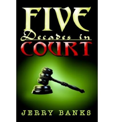 Cover for Jerry Banks · Five Decades in Court (Paperback Book) (2003)
