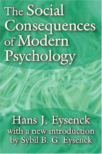 Cover for Hans Eysenck · The Social Consequences of Modern Psychology (Paperback Book) [Reprint edition] (2008)