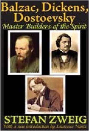 Cover for Stefan Zweig · Balzac, Dickens, Dostoevsky: Master Builders of the Spirit (Taschenbuch) (2009)