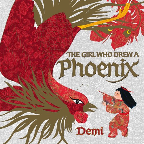 Cover for Demi · The Girl Who Drew a Phoenix (Hardcover Book) (2008)