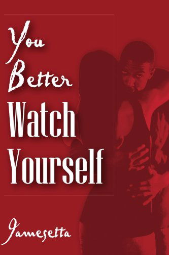 Cover for Joyce Smith · You Better Watch Yourself (Pocketbok) (2006)