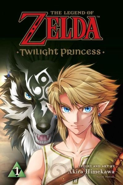 Cover for Akira Himekawa · The Legend of Zelda: Twilight Princess, Vol. 1 - The Legend of Zelda: Twilight Princess (Paperback Bog) (2017)