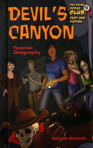 Cover for Kenneth Mcintosh · Devil's Canyon: Forensic Geography (The Crime Scene Club 1) (Hardcover Book) (2008)