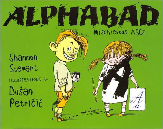 Cover for Shannon Stewart · Alphabad: Mischevious Abcs (Hardcover Book) (2007)