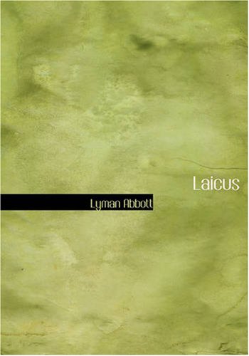 Cover for Lyman Abbott · Laicus: Or, the Experiences of a Layman in a Country Parish (Paperback Book) (2007)