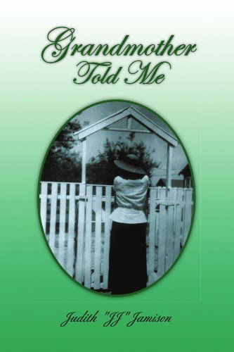Cover for Judith 'jj'' Jamison · Grandmother Told Me (Paperback Bog) (2008)