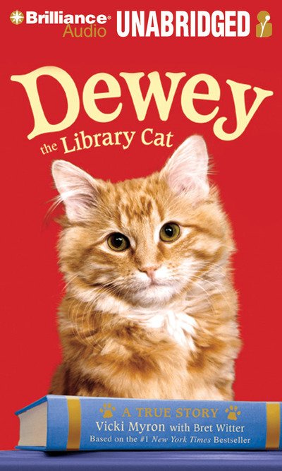 Cover for Vicki Myron · Dewey the Library Cat A True Story (CD) (2010)