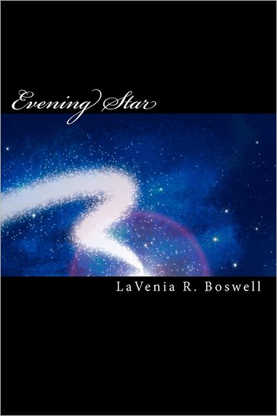 Cover for Lavenia R Boswell · Evening Star: the Dawning Trilogy III (Paperback Book) (2011)