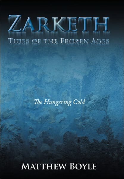 Cover for Matthew Boyle · Zarketh: the Hungering Cold (Pocketbok) (2011)