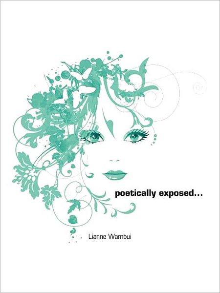 Cover for Lianne Wambui · Poetically Exposed... (Paperback Book) (2011)