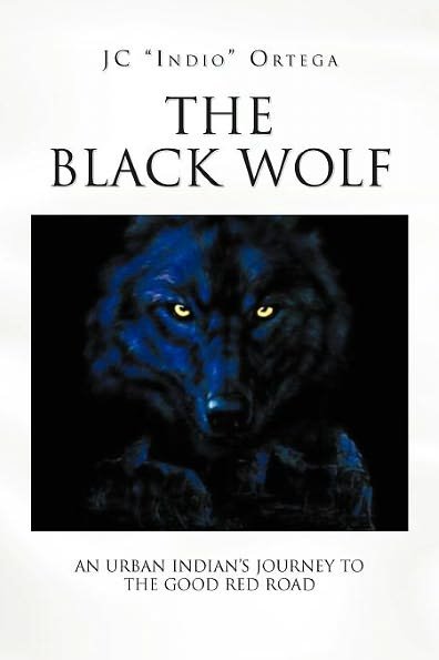 Cover for Jc Indio Ortega · The Black Wolf (Paperback Book) (2012)