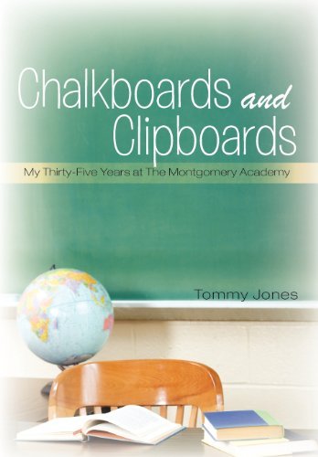 Cover for Tommy Jones · Chalkboards and Clipboards: My Thirty-Five Years at the Montgomery Academy (Hardcover Book) (2011)