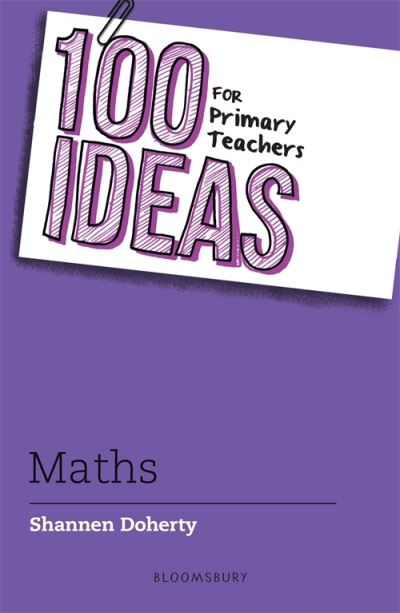 Cover for Shannen Doherty · 100 Ideas for Primary Teachers: Maths - 100 Ideas for Teachers (Paperback Book) (2021)