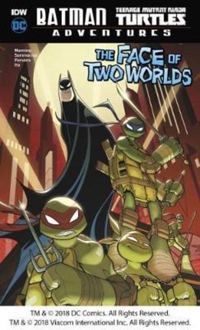 Cover for Matthew K. Manning · The Face of Two Worlds - Batman / Teenage Mutant Ninja Turtles Adventures (Hardcover Book) (2018)