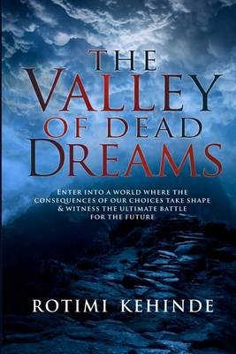 Cover for Rotimi Kehinde · The Valley of Dead Dreams (Paperback Book) (2012)