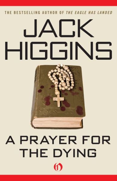 Cover for Jack Higgins · A Prayer for the Dying (Hardcover Book) (2014)