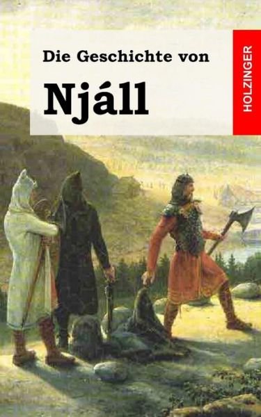 Cover for Anonym · Die Geschichte Von Njall (Paperback Book) (2013)