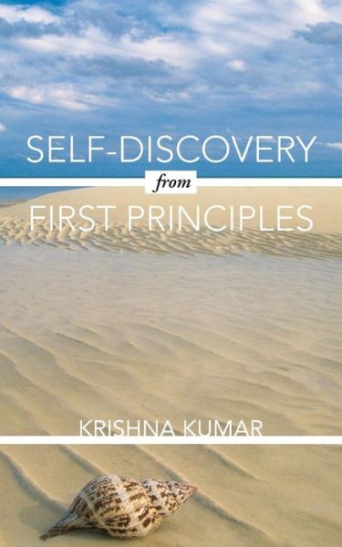 Cover for Krishna Kumar · Self-discovery from First Principles (Pocketbok) (2013)