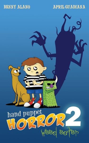 Cover for Benny Alano · Hand Puppet Horror 2: Weed Eater (Paperback Book) (2013)