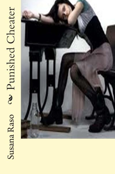 Cover for Susana Raso · Punished Cheater (Paperback Book) (2013)