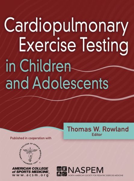 Cover for Thomas W. Rowland · Cardiopulmonary Exercise Testing in Children and Adolescents (Hardcover Book) (2017)