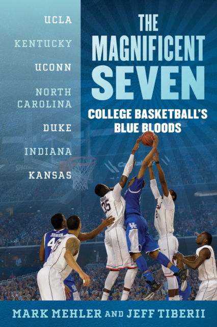 Cover for Mark Mehler · The Magnificent Seven: College Basketball's Blue Bloods (Paperback Bog) (2025)