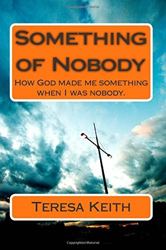 Cover for Ms Teresa Keith · Something of Nobody (Paperback Bog) (2014)