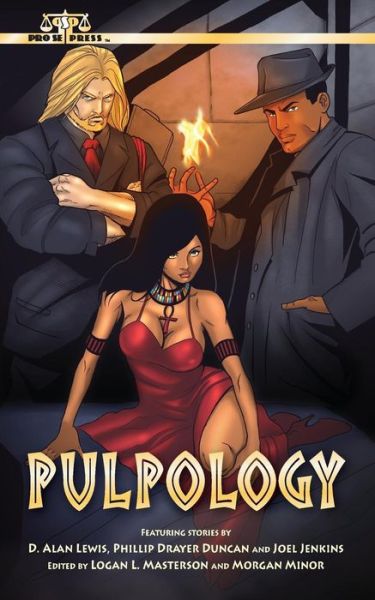 Pulpology - D Alan Lewis - Books - Createspace - 9781496140470 - March 3, 2014