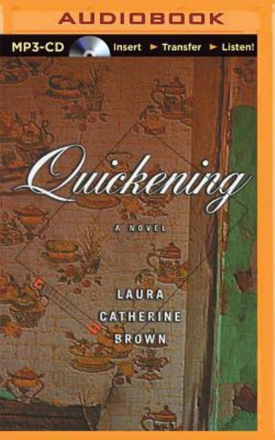 Cover for Laura Catherine Brown · Quickening (MP3-CD) (2015)