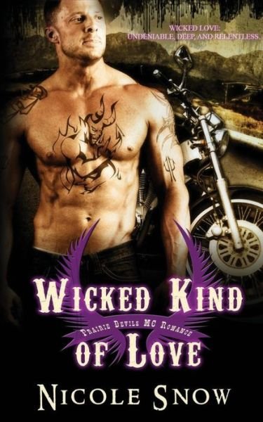 Cover for Nicole Snow · Wicked Kind of Love: Prairie Devils MC Romance (Outlaw Love) (Paperback Book) (2014)