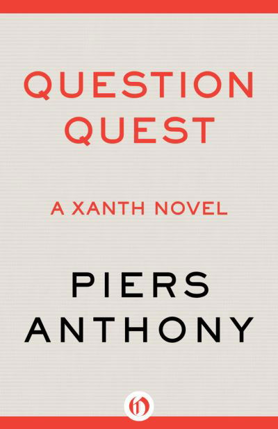 Cover for Piers Anthony · Question Quest - The Xanth Novels (Paperback Bog) (2024)