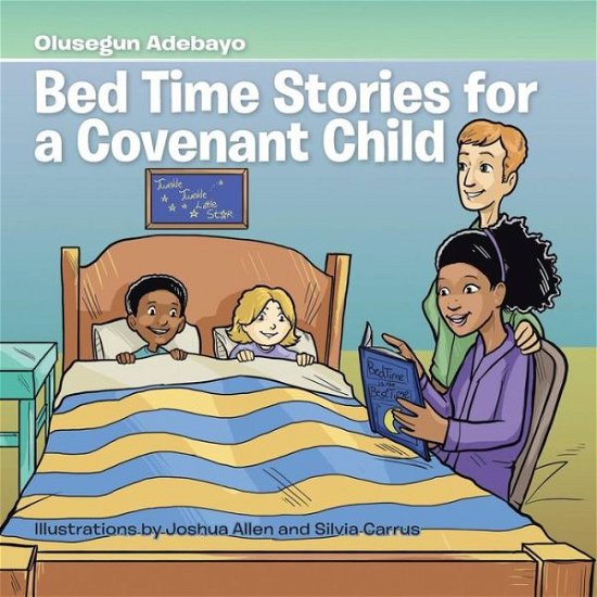 Cover for Olusegun Adebayo · Bed Time Stories for a Covenant Child (Paperback Book) (2015)