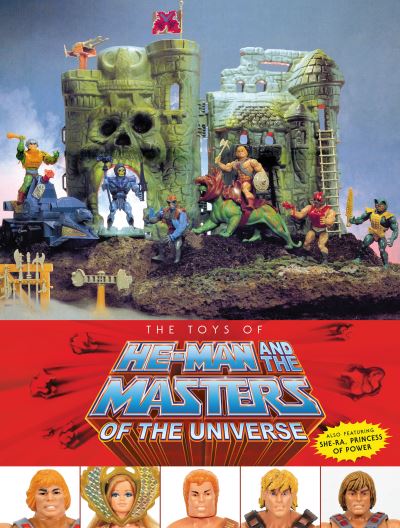 Cover for Val Staples · The Toys of He-Man and the Masters of the Universe (Innbunden bok) (2021)