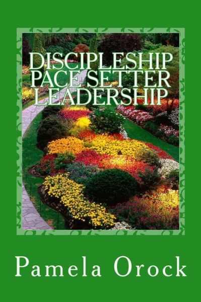 Cover for Pamela Agbor Orock · Discipleship: Pacesetter Leadership (Paperback Book) (2015)