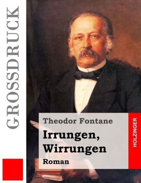 Cover for Theodor Fontane · Irrungen, Wirrungen (Grossdruck) (Pocketbok) (2015)