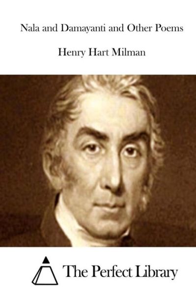 Cover for Henry Hart Milman · Nala and Damayanti and Other Poems (Taschenbuch) (2015)