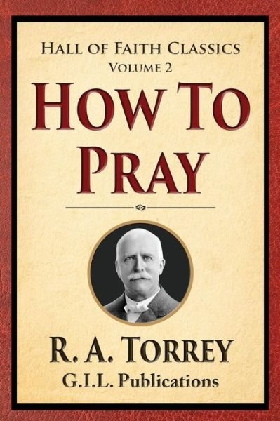 Cover for R a Torrey · How to Pray (Paperback Book) (2015)