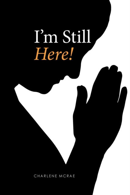 Cover for Charlene McRae · I'm Still Here! (Paperback Book) (2016)