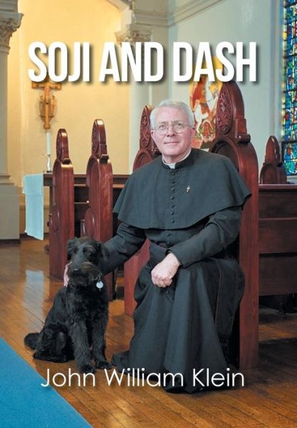 Cover for John William Klein · Soji and Dash (Hardcover Book) (2016)