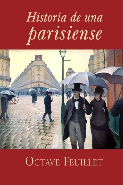 Cover for Octave Feuillet · Historia De Una Parisiense (Pocketbok) (2015)
