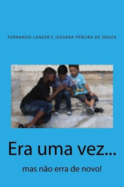 Cover for Jussara Pereira De Souza · Era uma vez... (Paperback Book) (2015)