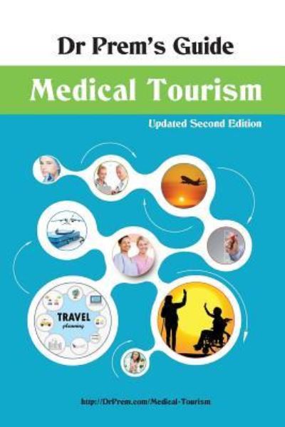 Cover for Prem Jagyasi · Dr Prem's Guide - Medical Tourism (Paperback Book) (2015)