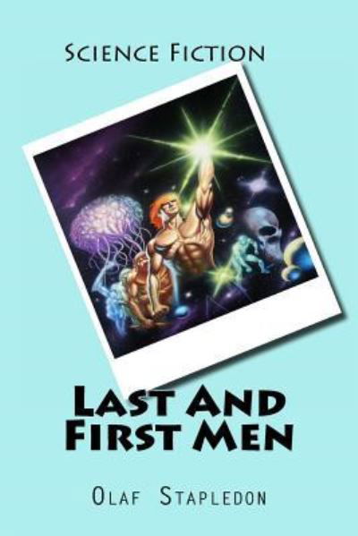 Cover for Olaf Stapledon · Last And First Men (Paperback Book) (2015)