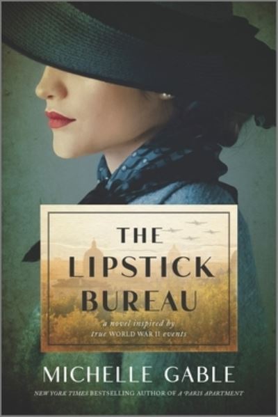 Cover for Michelle Gable · The Lipstick Bureau: A Novel Inspired by a Real-Life Female Spy (Pocketbok) [Original edition] (2023)