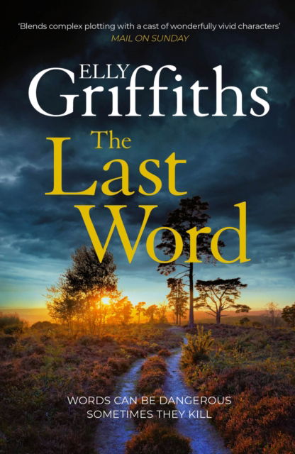 The Last Word: A twisty new mystery from the bestselling author of the Ruth Galloway Mysteries - Elly Griffiths - Livres - Quercus Publishing - 9781529433470 - 18 juillet 2024