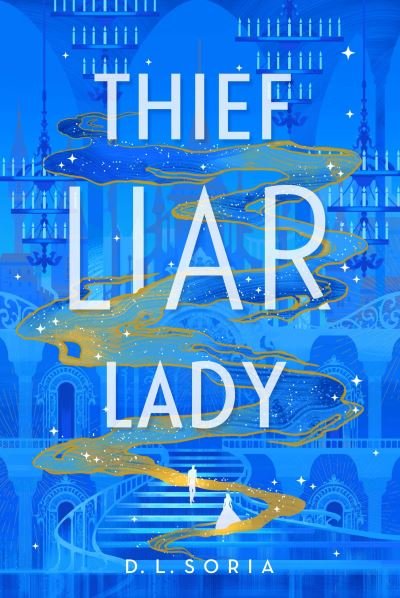 Cover for D. L. Soria · Thief Liar Lady (Paperback Book) (2023)