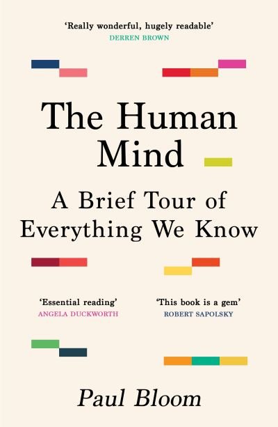 Cover for Paul Bloom · The Human Mind: A Brief Tour of Everything We Know (Paperback Bog) (2024)