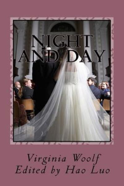 Night and Day - Virginia Woolf - Kirjat - CreateSpace Independent Publishing Platf - 9781530307470 - lauantai 5. maaliskuuta 2016