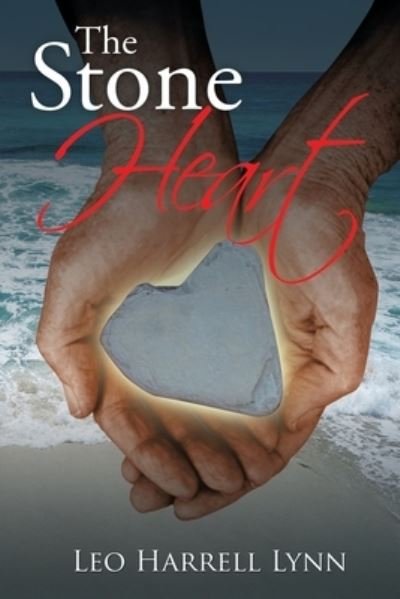 Cover for Leo Harrell Lynn · The Stone Heart (Paperback Book) (2016)