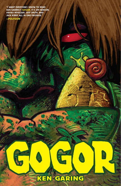 Gogor Volume 1 - Ken Garing - Books - Image Comics - 9781534312470 - October 22, 2019